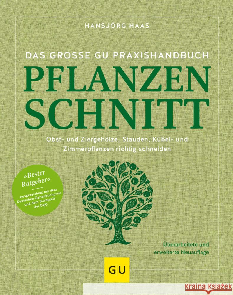 Das große GU Praxishandbuch Pflanzenschnitt Haas, Hansjörg 9783833889639 Gräfe & Unzer - książka