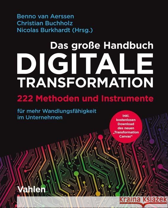 Das große Handbuch Digitale Transformation Aerssen, Benno van, Buchholz, Christian, Burkhardt, Nicolas 9783800665822 Vahlen - książka