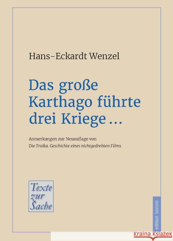 Das große Karthago führte drei Kriege ... Wenzel, Hans-Eckardt 9783947913398 edition bodoni - książka