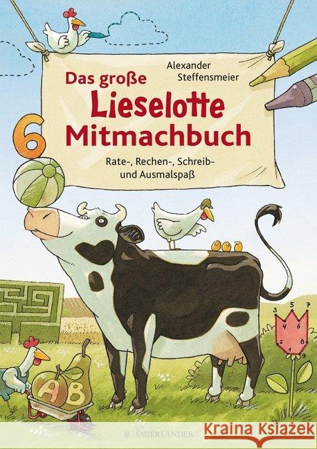 Das große Lieselotte Mitmachbuch : Rate-, Rechen-, Schreib- und Ausmalspaß Steffensmeier, Alexander 9783737350778 FISCHER Sauerländer - książka