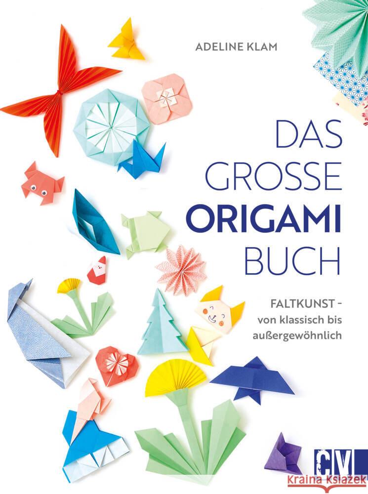 Das große Origami Buch Klam, Adeline 9783838838571 Christophorus - książka