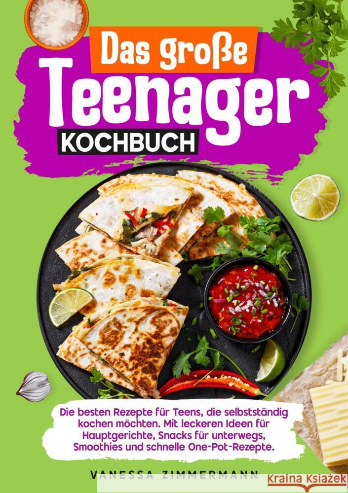 Das große Teenager Kochbuch Zimmermann, Vanessa 9783384653185 KochKreationX - książka