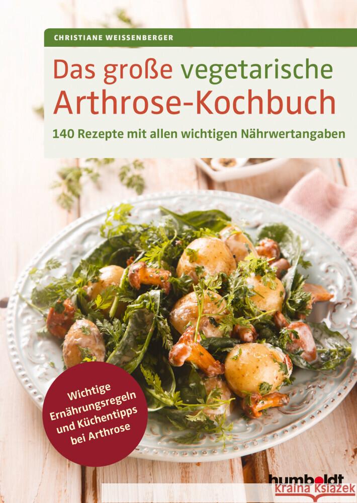 Das große vegetarische Arthrose-Kochbuch Weißenberger, Christiane 9783842630499 Humboldt - książka