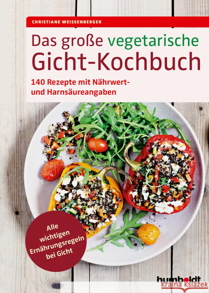 Das große vegetarische Gicht-Kochbuch Weißenberger, Christiane 9783842630123 Humboldt - książka