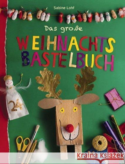 Das große Weihnachtsbastelbuch Lohf, Sabine 9783836958462 Gerstenberg Verlag - książka