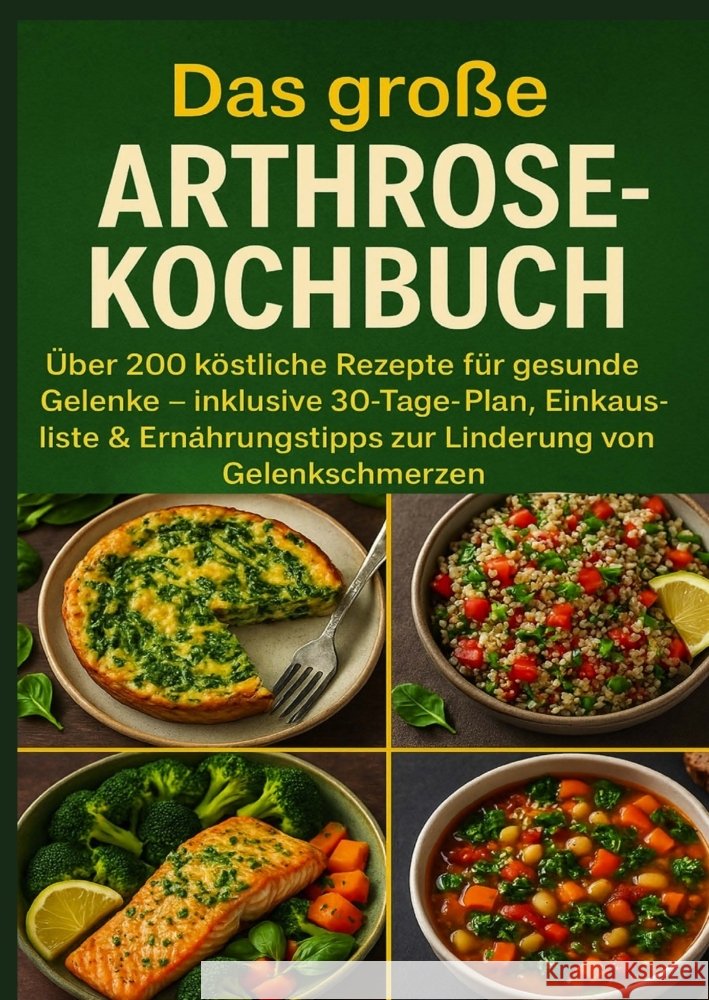 Das große Arthrose-Kochbuch  Über 200 köstliche Rezepte für gesunde Gelenke Braun, Eva 9789403770222 Bookmundo - książka