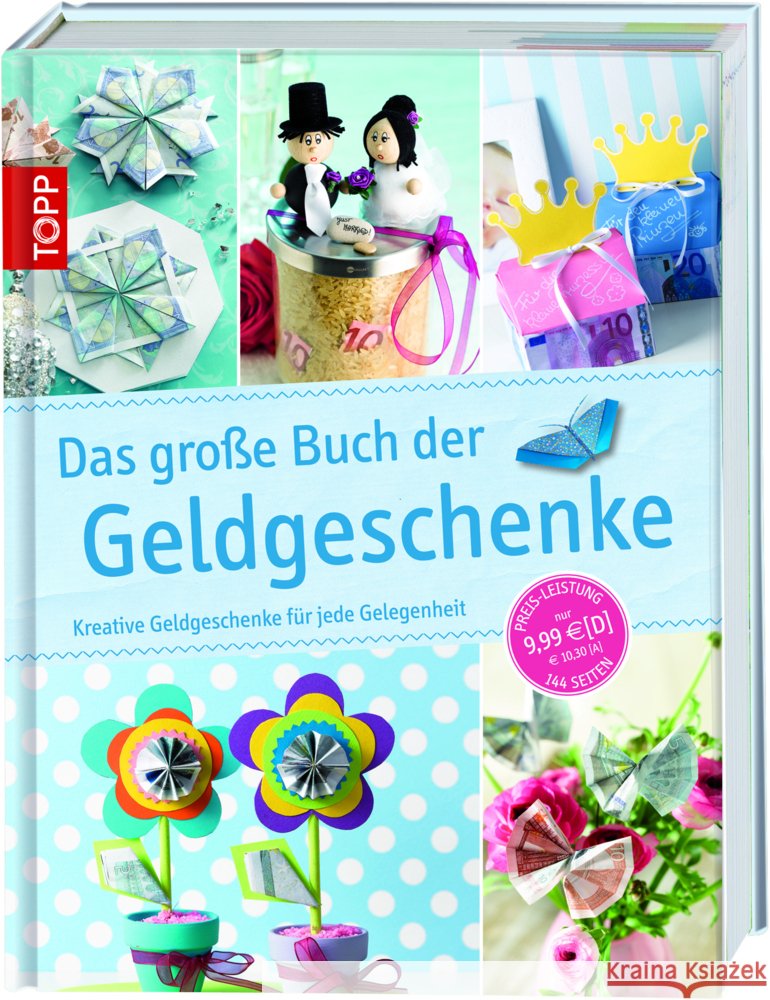 Das große Buch der Geldgeschenke : Kreative Geldgeschenke für jede Gelegenheit  9783772458668 Frech - książka