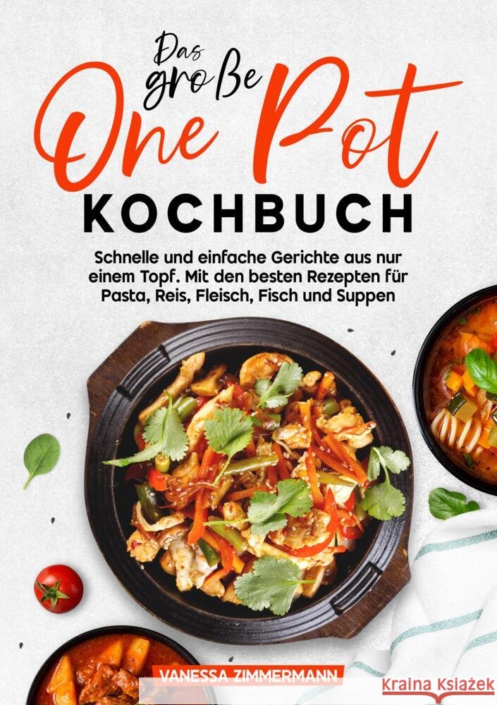 Das große One Pot Kochbuch Zimmermann, Vanessa 9783384639974 KochKreationX - książka