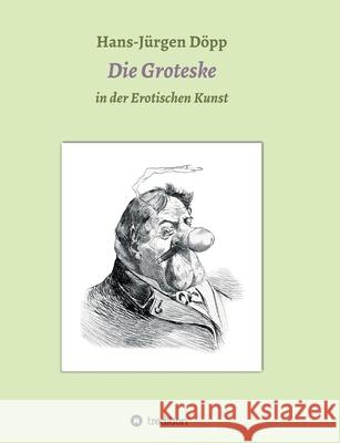Das Groteske in der Erotischen Kunst D 9783347052376 Tredition Gmbh - książka