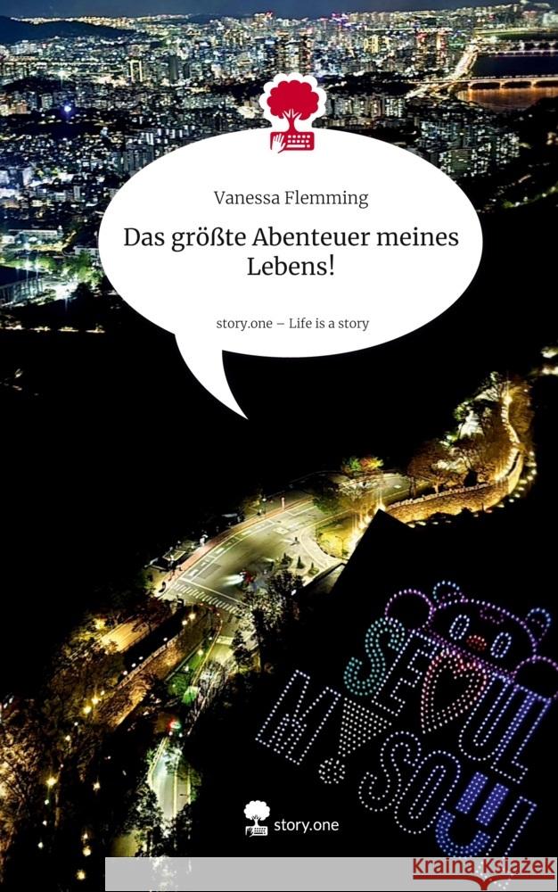 Das größte Abenteuer meines Lebens!. Life is a Story - story.one Flemming, Vanessa 9783711598868 story.one publishing - książka