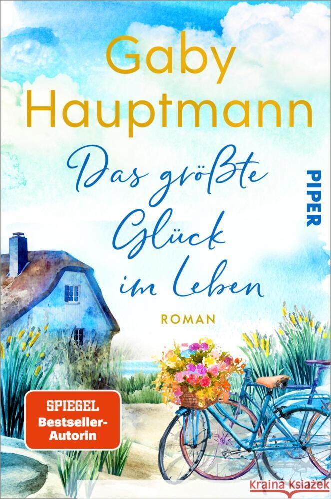Das größte Glück im Leben Hauptmann, Gaby 9783492064606 Piper - książka