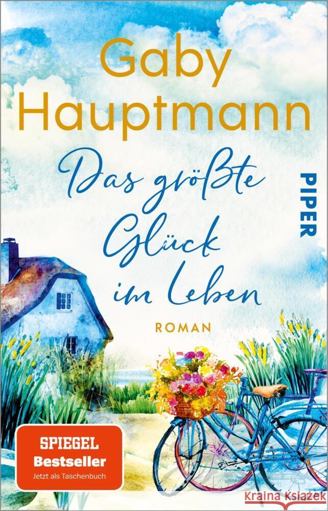 Das größte Glück im Leben Hauptmann, Gaby 9783492320498 Piper - książka