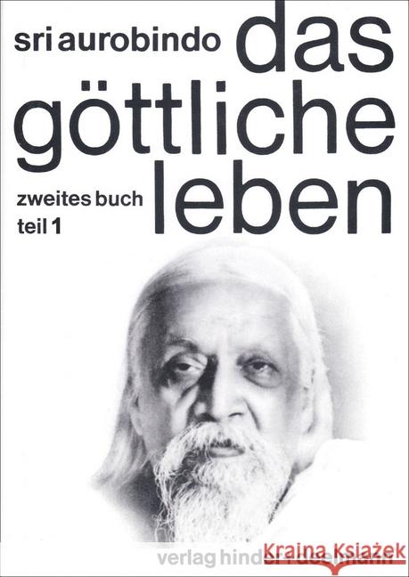 Das göttliche Leben, 3 Bde. Aurobindo, Sri 9783894277505 Hinder & Deelmann - książka