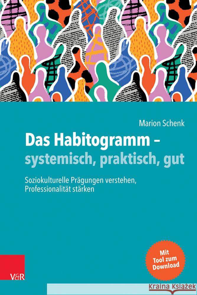 Das Habitogramm - systemisch, praktisch, gut Schenk, Marion 9783525400142 Vandenhoeck & Ruprecht - książka