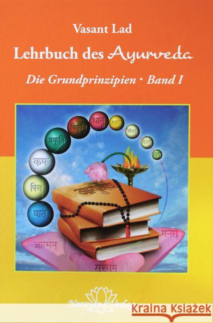 Das Handbuch des Ayurveda. Bd.1 : Die Grundprinzipien Lad, Vasant 9783941706491 Narayana - książka