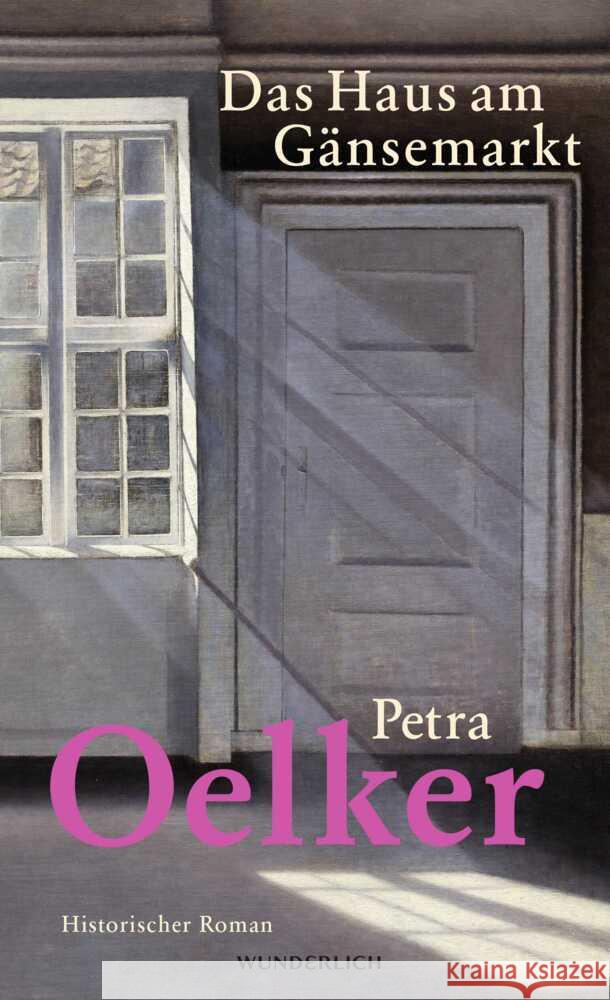 Das Haus am Gänsemarkt Oelker, Petra 9783805200950 Wunderlich - książka
