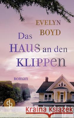Das Haus an den Klippen Evelyn Boyd 9783960877127 DP Digital Publishers Gmbh - książka