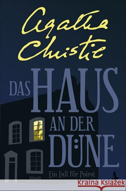 Das Haus an der Düne : Ein Fall für Poirot Christie, Agatha 9783455651294 Atlantik Verlag - książka