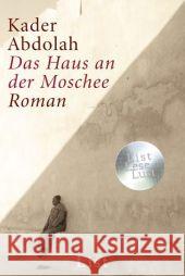 Das Haus an der Moschee : Roman Abdolah, Kader Kuby, Christiane  9783548608563 List TB. - książka