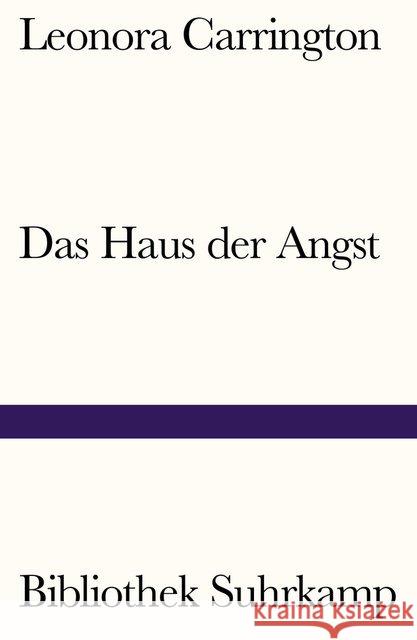 Das Haus der Angst Carrington, Leonora 9783518242124 Suhrkamp - książka