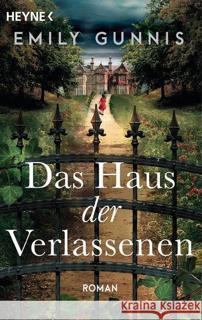 Das Haus der Verlassenen : Roman Gunnis, Emily 9783453423190 Heyne - książka