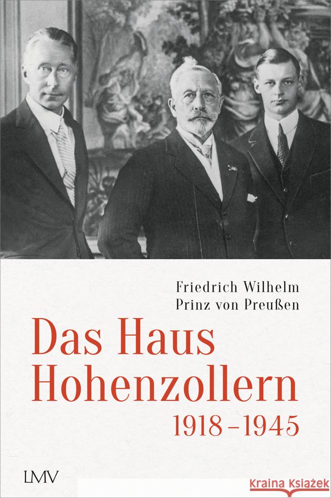 Das Haus Hohenzollern 1918 bis 1945 Preußen, Friedrich Wilhelm Prinz von 9783784436173 Langen/Müller - książka