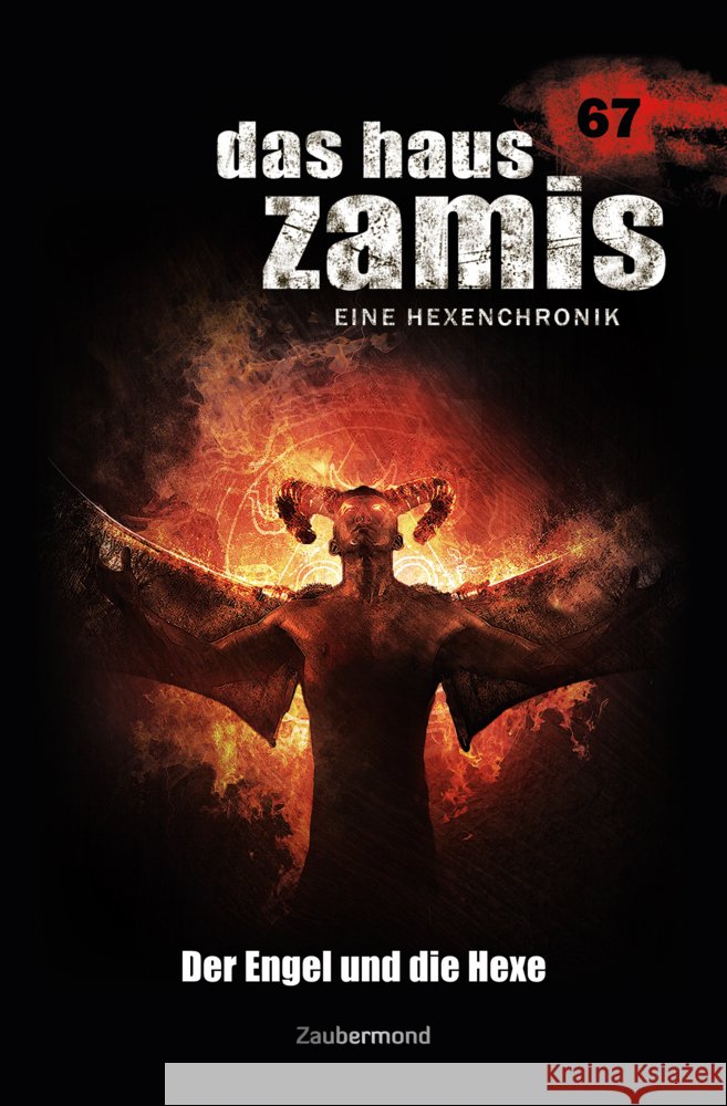 Das Haus Zamis 67 - Der Engel und die Hexe Dee, Logan, Puljic, Madeleine 9783954262670 Zaubermond - książka