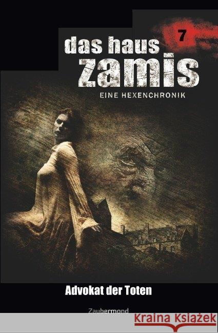 Das Haus Zamis 7 - Advokat der Toten Vlcek, Ernst; Voehl, Uwe; Vandis, Dario 9783962372071 Zaubermond Verlag - książka