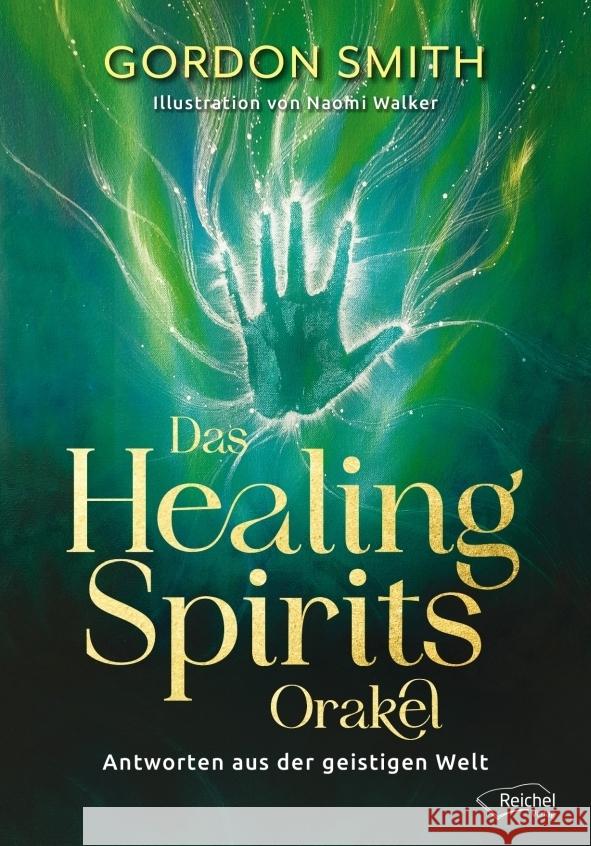 Das Healing Spirits Orakel Smith, Gordon 9783910402065 Reichel - książka
