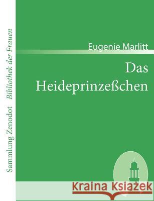 Das Heideprinzeßchen Marlitt, Eugenie 9783866402553 Contumax Gmbh & Co. Kg - książka