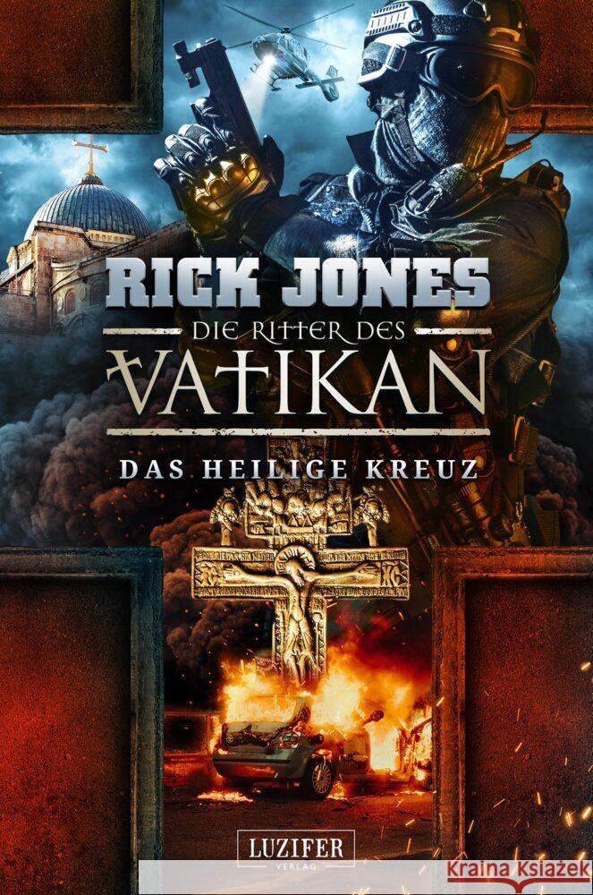 DAS HEILIGE KREUZ (Die Ritter des Vatikan 9) Jones, Rick 9783958356382 Luzifer - książka