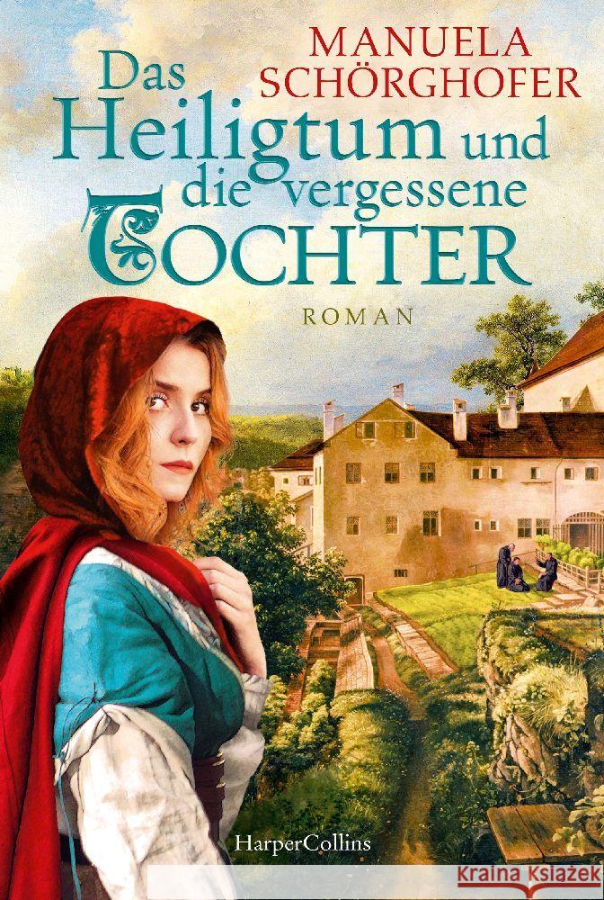 Das Heiligtum und die vergessene Tochter Schörghofer, Manuela 9783365004456 HarperCollins Taschenbuch - książka