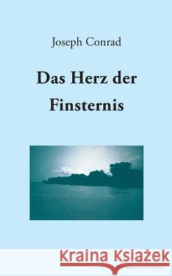 Das Herz der Finsternis Joseph Conrad 9783943889802 Regenbrecht Verlag - książka