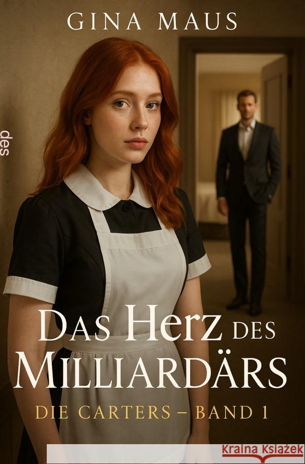 Das Herz des Milliardärs Maus, Gina 9783565033164 epubli - książka