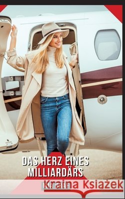 Das Herz eines Milliard?rs: Geschichten mit explizitem Sex f?r Erwachsene Mia Graf 9783384317872 MIA Graf - książka