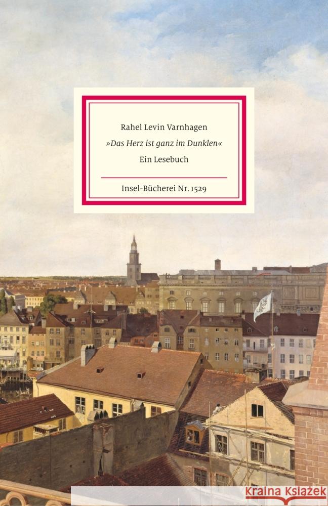 »Das Herz ist ganz im Dunklen« Varnhagen, Rahel 9783458195290 Insel Verlag - książka