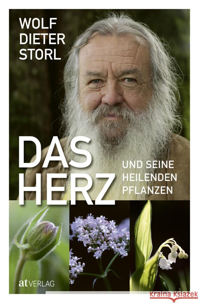 Das Herz und seine heilenden Pflanzen Storl, Wolf-Dieter 9783039021017 AT Verlag - książka