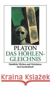 Das Höhlengleichnis : Sämtliche Mythen und Gleichnisse Platon Kytzler, Bernhard  9783458351283 Insel, Frankfurt - książka