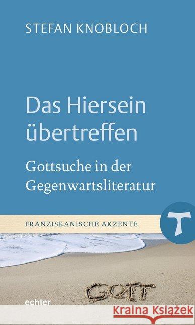 Das Hiersein übertreffen Knobloch, Stefan 9783429055370 Echter - książka