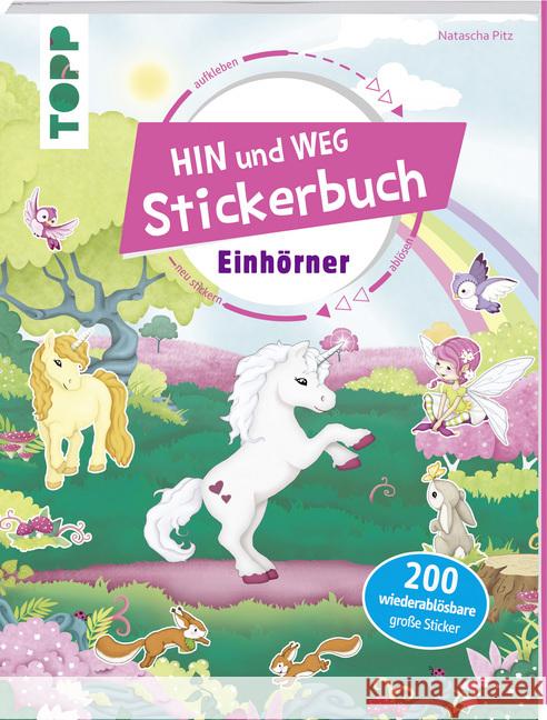 Das Hin-und-weg-Stickerbuch - Einhörner : 200 wiederablösbare große Sticker Pitz, Natascha 9783772478420 Frech - książka