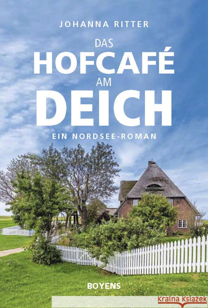 Das Hofcafé am Deich Ritter, Johanna 9783804215771 Boyens Buchverlag - książka