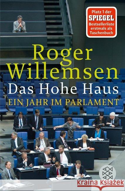 Das Hohe Haus : Ein Jahr im Parlament Willemsen, Roger 9783596198108 FISCHER Taschenbuch - książka