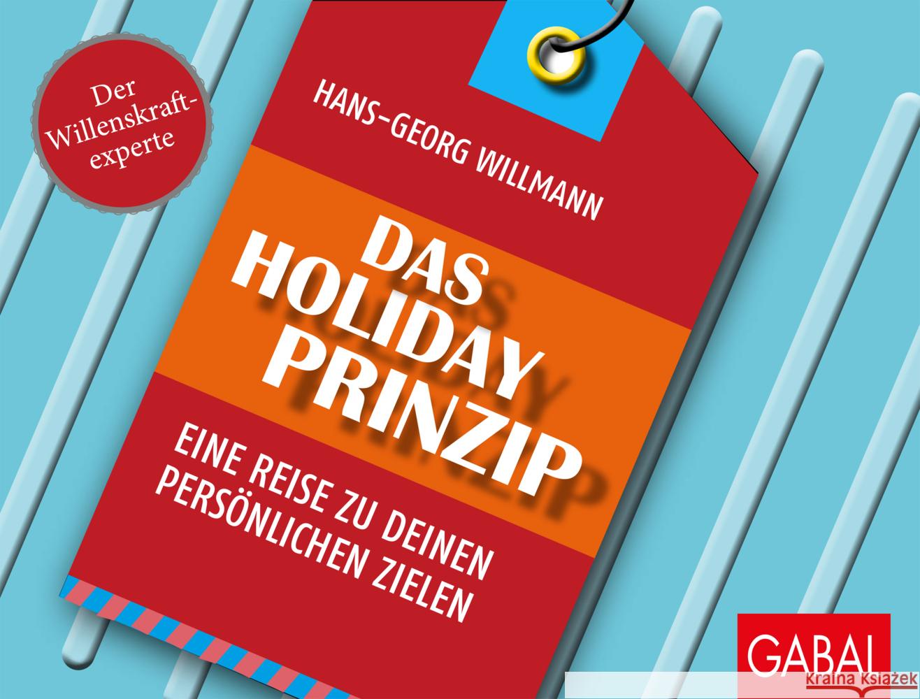 Das Holiday-Prinzip Willmann, Hans-Georg 9783967390391 GABAL - książka