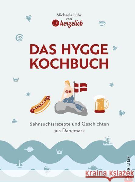 Das Hygge-Kochbuch Lühr, Michaela 9783959616362 Christian - książka