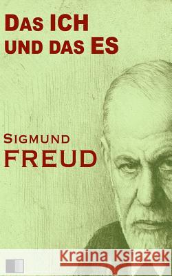 Das ICH und das ES Freud, Sigmund 9781523693344 Createspace Independent Publishing Platform - książka