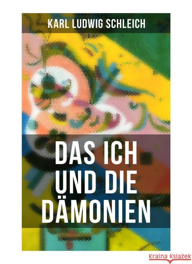 Das Ich und die Dämonien Schleich, Karl Ludwig 9788027266623 Musaicum Books - książka