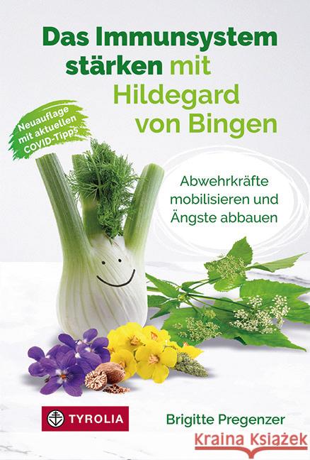 Das Immunsystem stärken mit Hildegard von Bingen Pregenzer, Brigitte 9783702239626 Tyrolia - książka