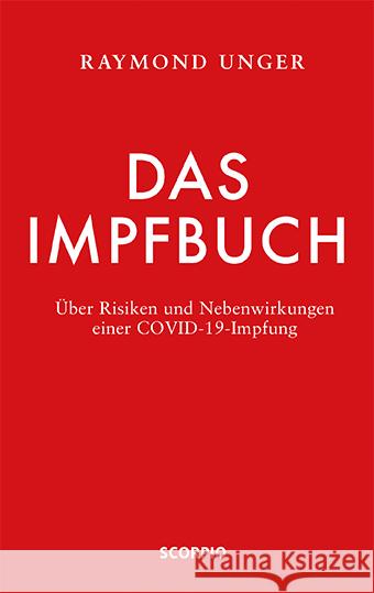 Das Impfbuch Unger, Raymond 9783958034617 scorpio - książka