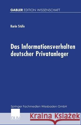 Das Informationsverhalten Deutscher Privatanleger Karin Stufe 9783824470242 Deutscher Universitatsverlag - książka