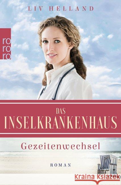 Das Inselkrankenhaus: Gezeitenwechsel Helland, Liv 9783499003110 Rowohlt TB. - książka